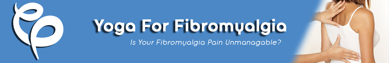 Yoga For Fibromyalgia Header Image